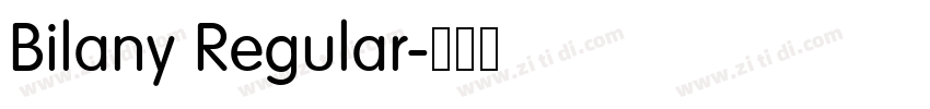 Bilany Regular字体转换